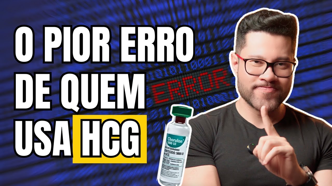 HCG: 5  ERROS QUE PODEM COMPROMETER SEUS RESULTADOS! (PARTE 4)