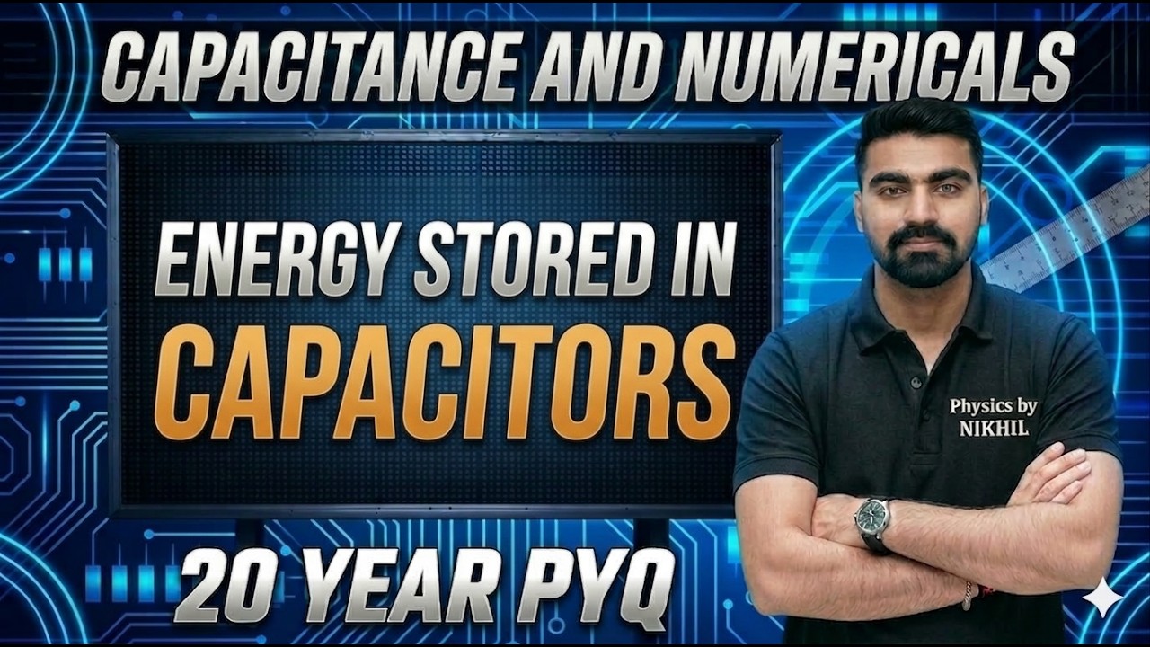 Energy stored in Capacitors | Electrostatics | CBSE NEET JEE