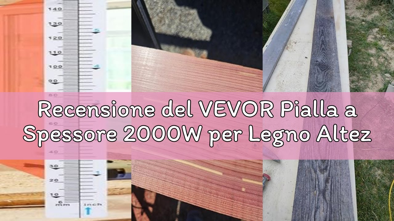 Recensione del VEVOR Pialla a Spessore 2000W per Legno Altezza Regolabile Lama Acciaio al Carbonio,