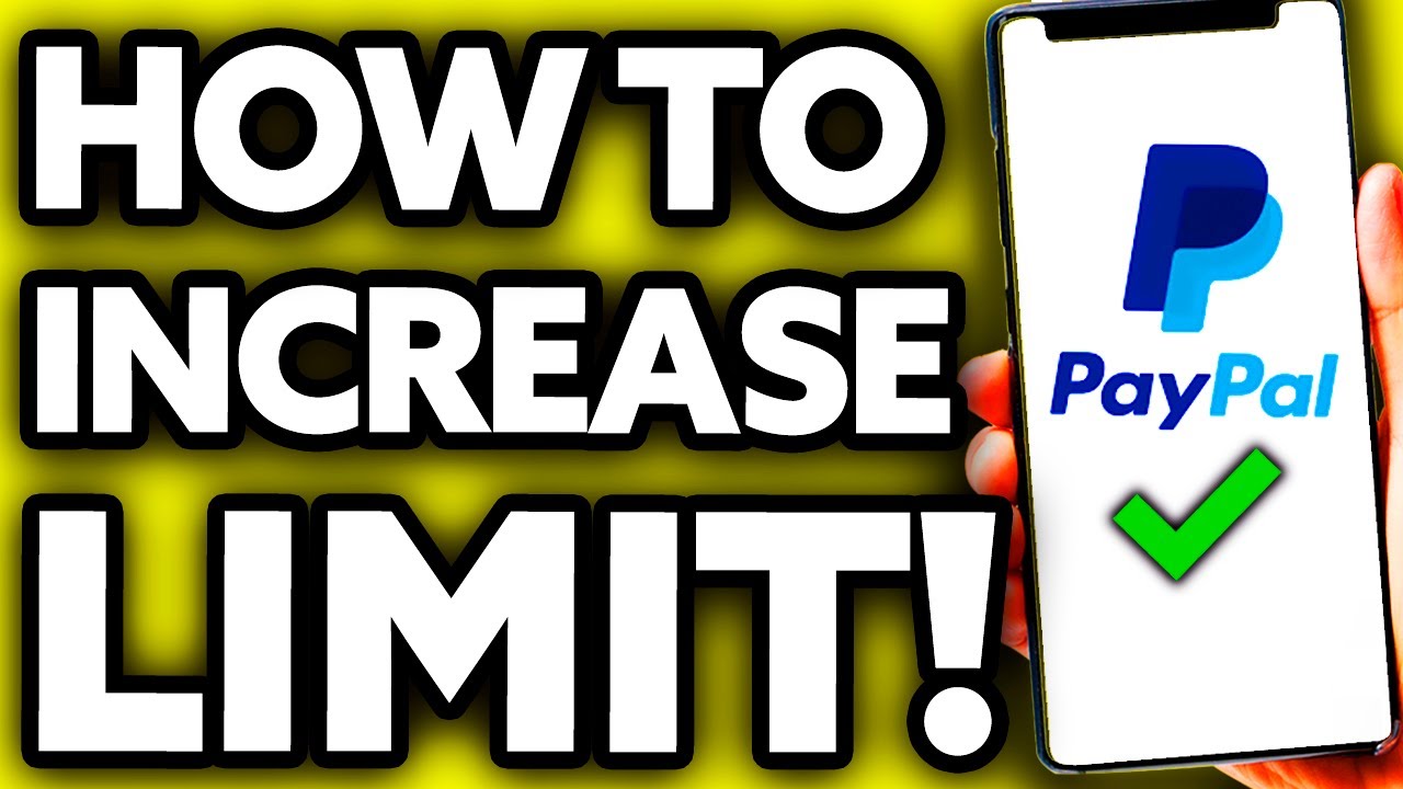 How To Increase Your Limit on Paypal (Step by Step!)