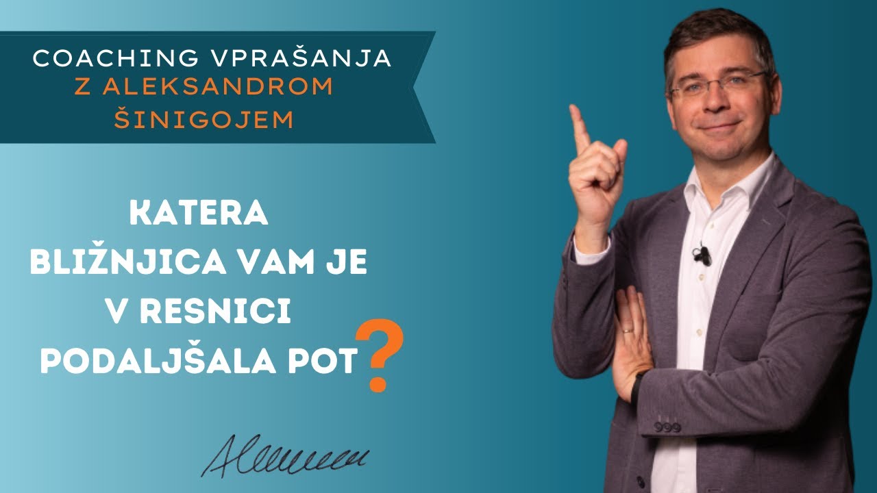 #Coaching vpra&scaron;anje &scaron;t. 317: Katera bližnjica vam je v resnici podalj&scaron;ala pot?