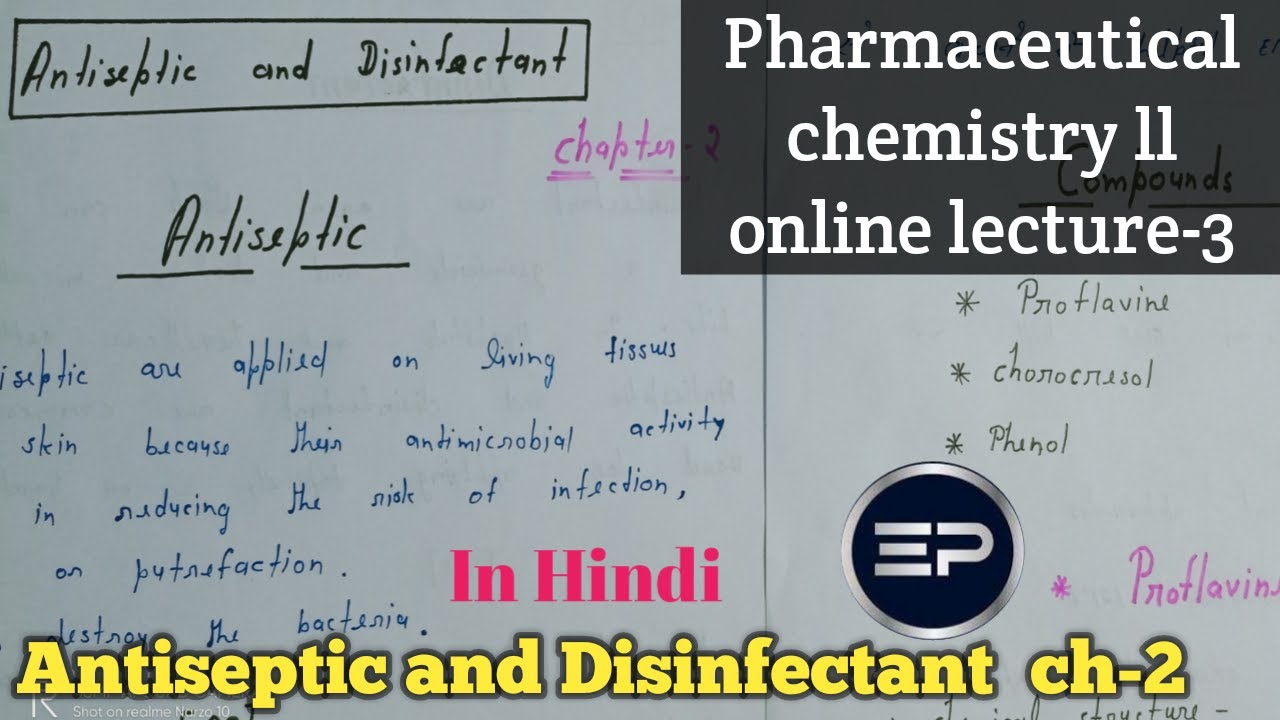 Antiseptic and Disinfectant || chapter - 2 || pharmaceutical chemistry || D Pharm 2nd year in hindi