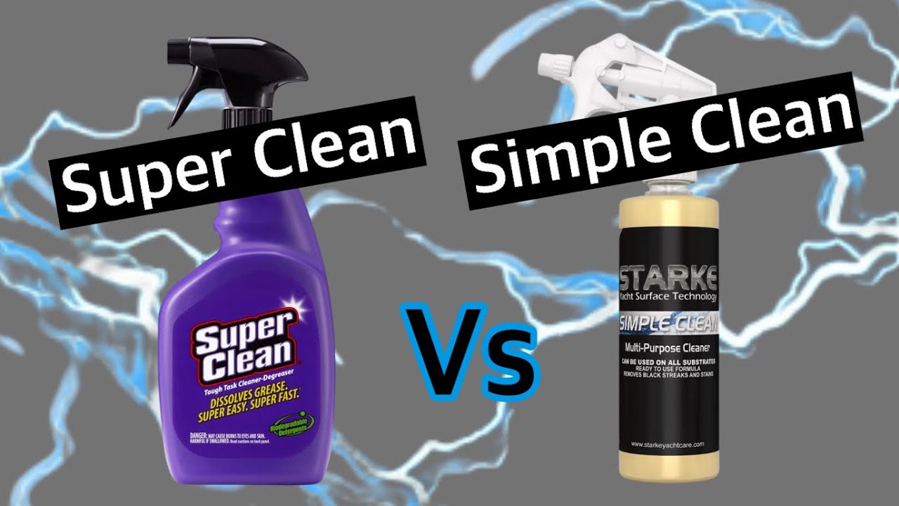 BEST MULTIPURPOSE CLEANER FOR BOATS??? | Super Clean vs Starke Simple Clean | Fiberglass SAFE!!!