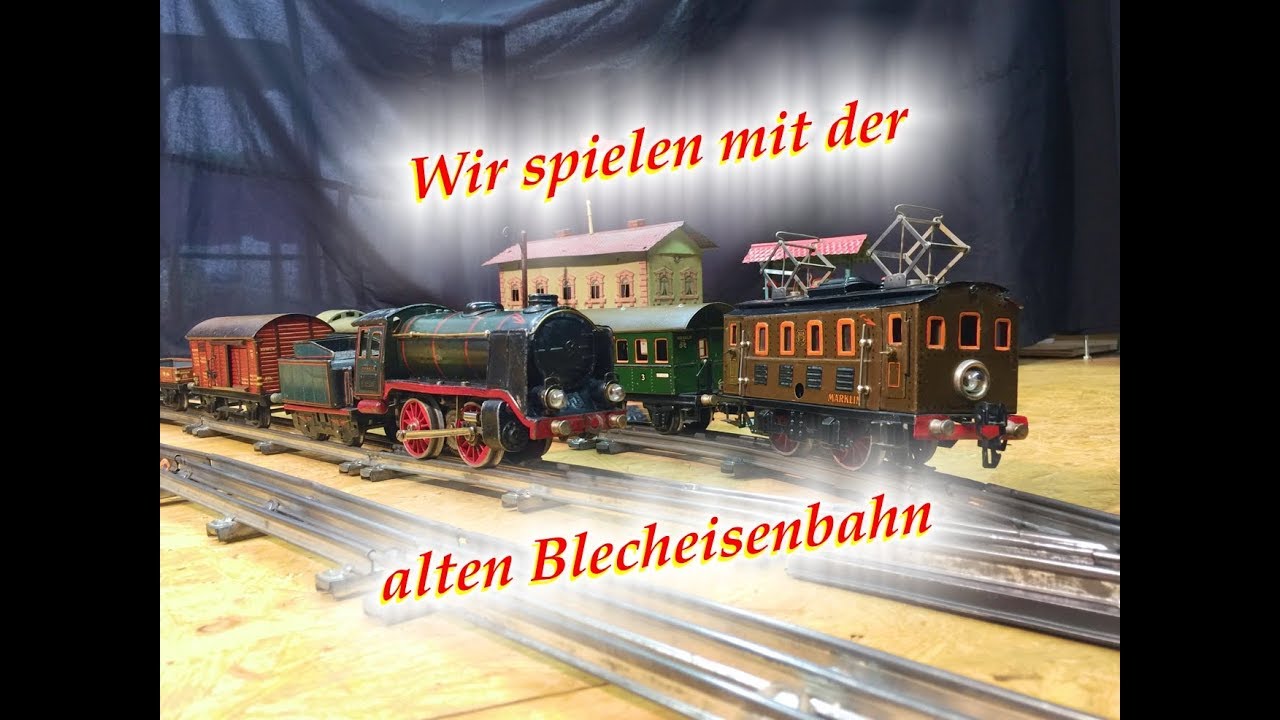 Wir spielen mit der alten Märklin Blecheisenbahn