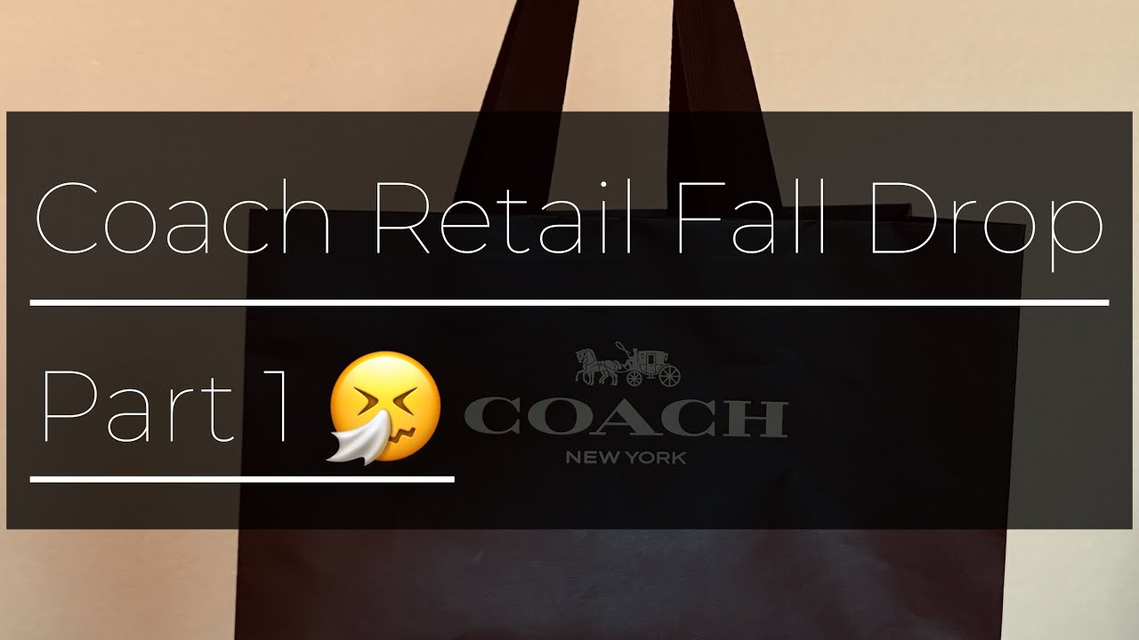 2025 Coach Fall Drop pt. 1 😅