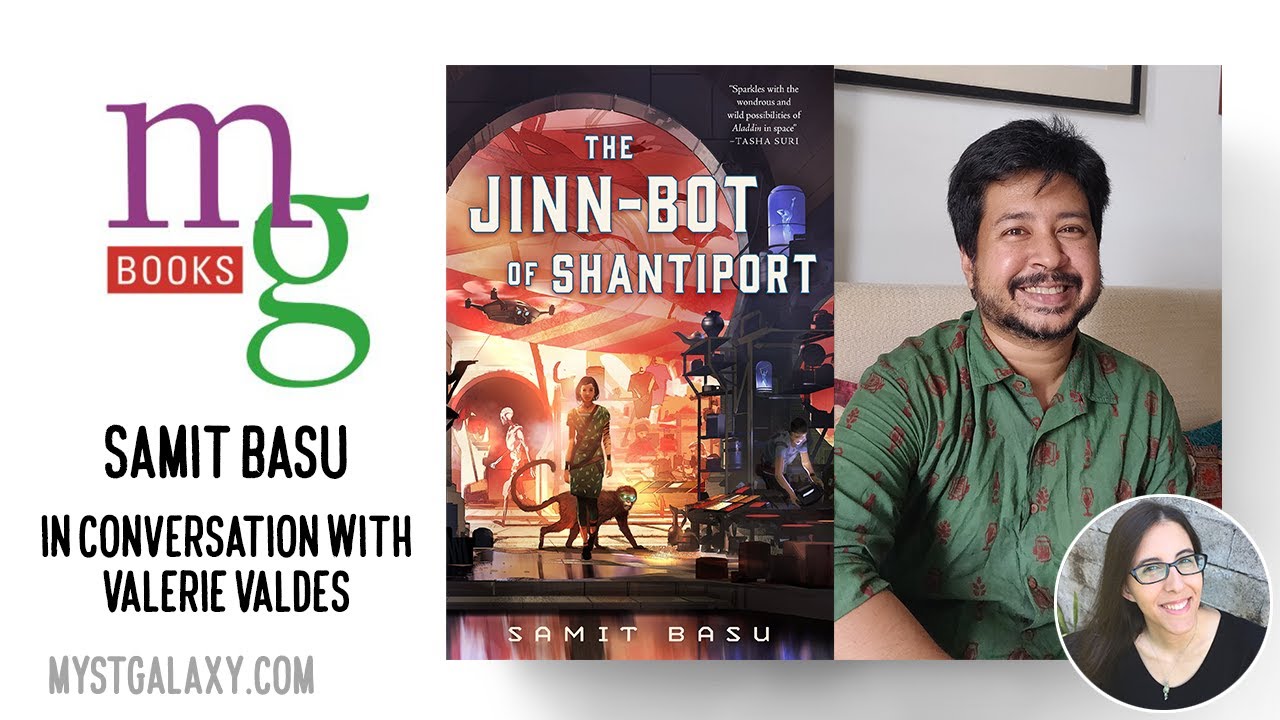 Mysterious Galaxy Virtual Event: Author Samit Basu in discussion with Valerie Valdes