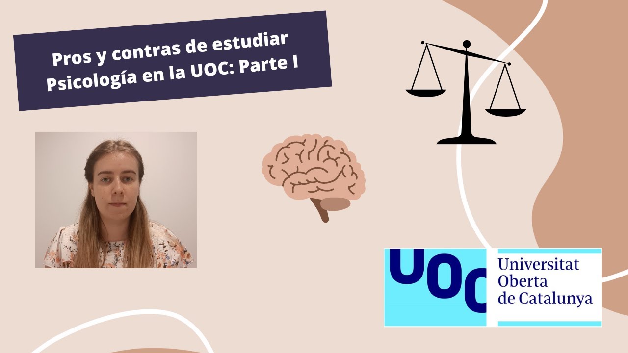 Pros y contras de estudiar Psicología en la UOC: Parte I