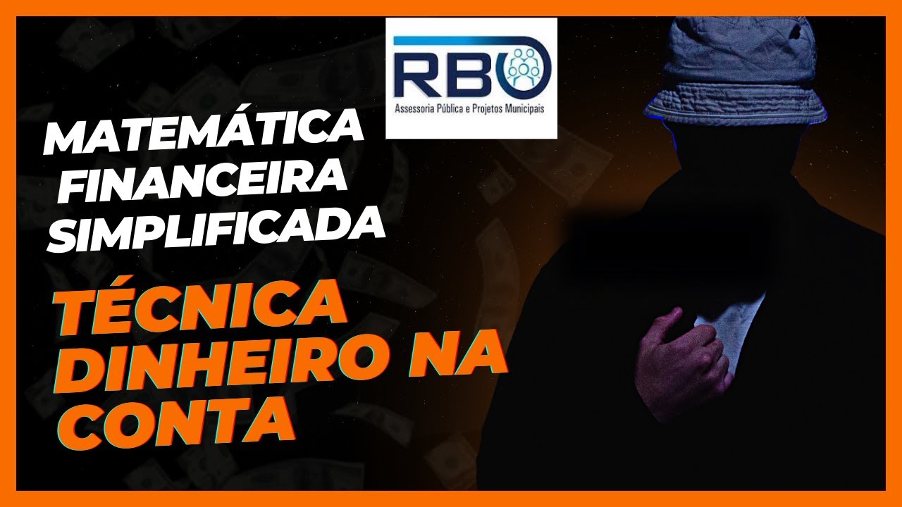 💥BANCA RBO - MATEM&Aacute;TICA FINANCEIRA SIMPLIFICADA PARA CONCURSOS, COM T&Eacute;CNICAS A SUA APROVA&Ccedil;&Atilde;O VIR&Aacute;