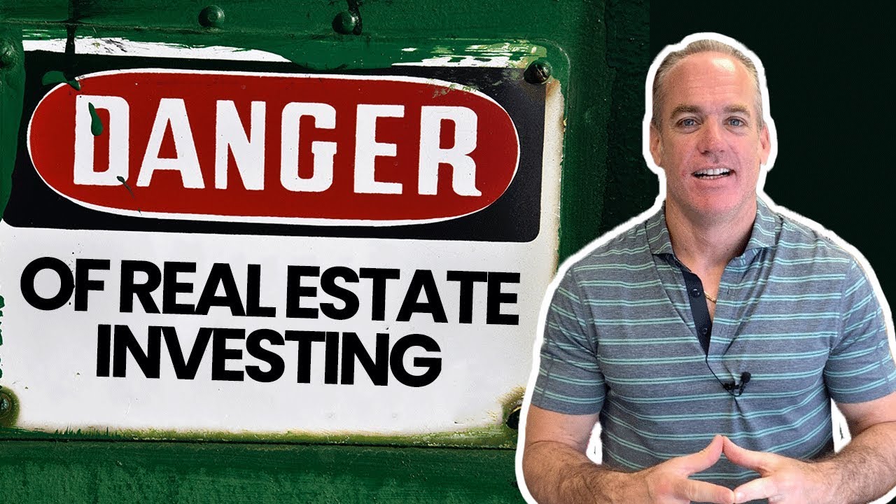 The #1 Danger With Real Estate as an Investment