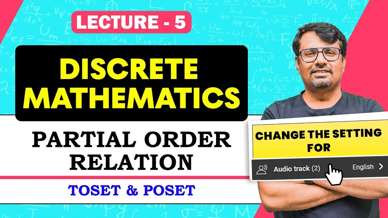 Discrete Mathematics Lecture 5 | Partial Order Relation | POSET in Discrete Mathematics By GP Sir