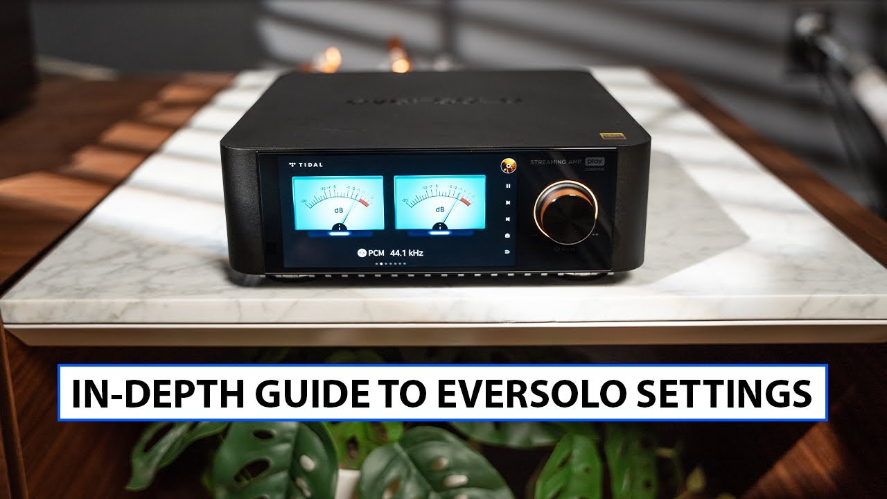 Revealing The Best Settings For EVERSOLO Hi-Fi Music Streamers!