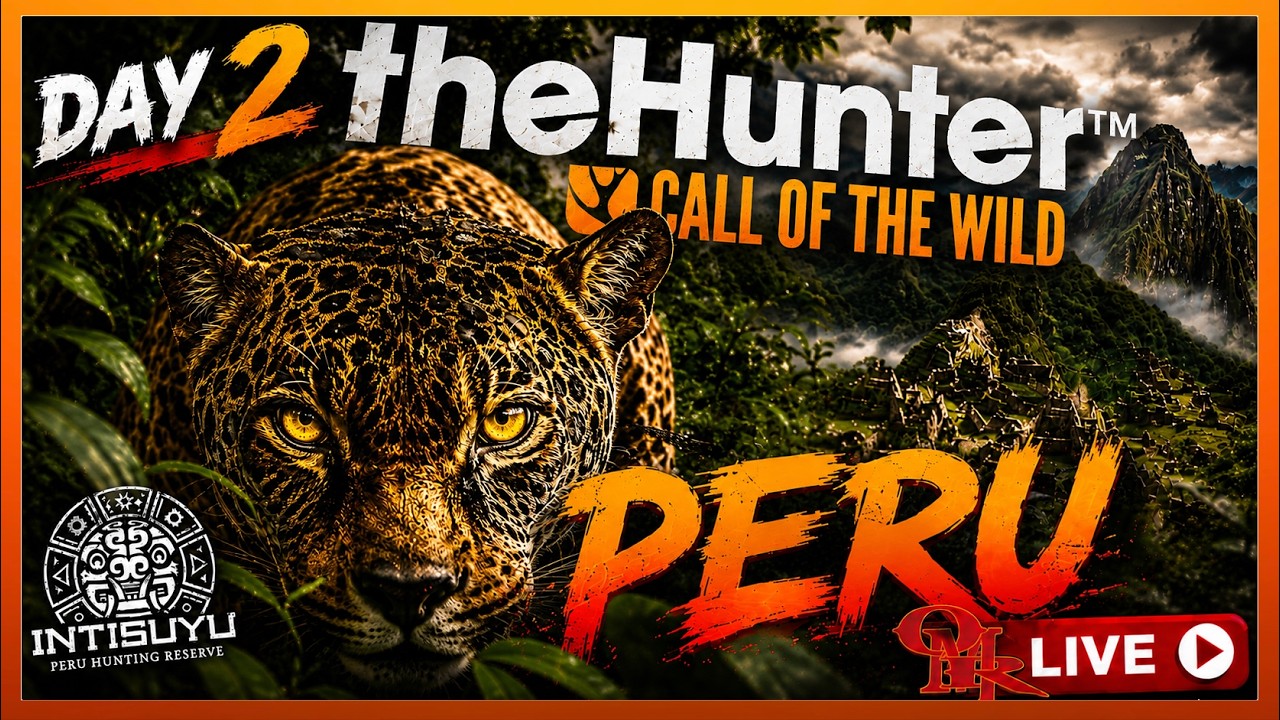 🏮OMR LIVE!🏮 | Day Two Hunting! &ndash; PERU Round 2! | theHunter Call of the Wild