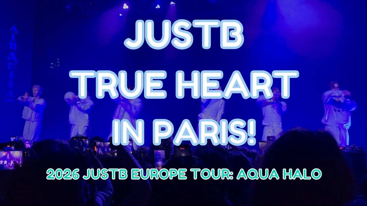 4K - JUSTB (저스트비) - TRUE HEART - 2026 JUSTB AQUA HALO EUROPE TOUR - PARIS - 직캠 FANCAM - 3/7/26