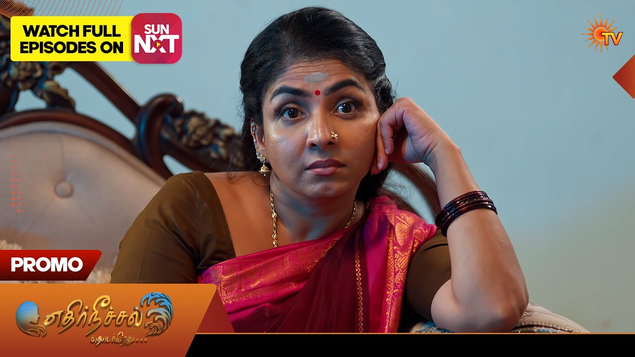 Ethirneechal Thodargiradhu - Promo | 23 Feb 2026 | Tamil Serial | Sun TV