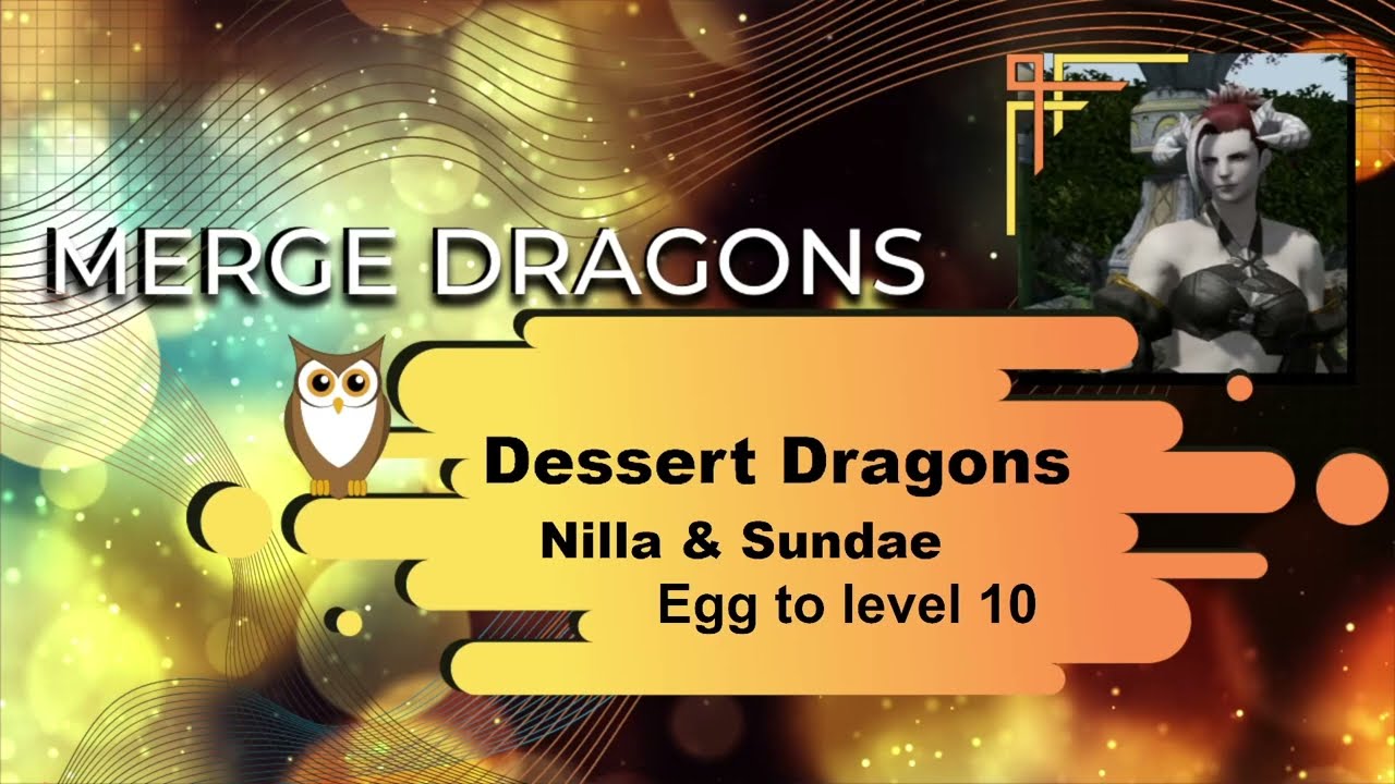 Merge Dragons Dessert Dragons From Egg To Level 10 | Nilla & Sundae Dragons