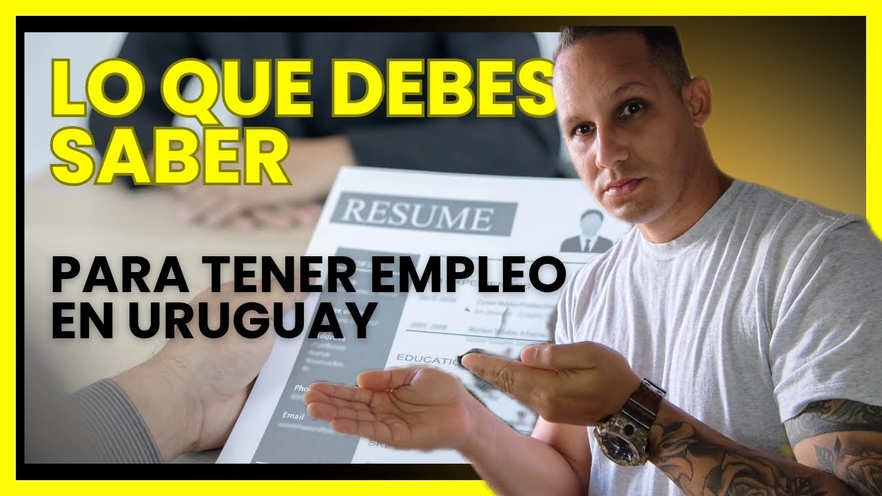 Cómo conseguir empleo en Uruguay si eres emigrante?