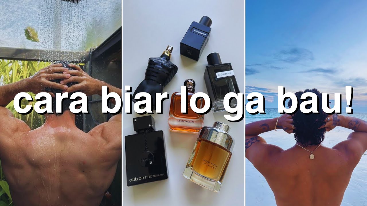 cara menjadi cowok wangi
