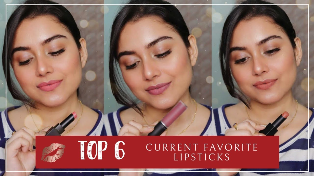 My Top 6 Current Favorite Lipsticks of 2021 | HighEnd + Drugstore | Arpita Ghoshal