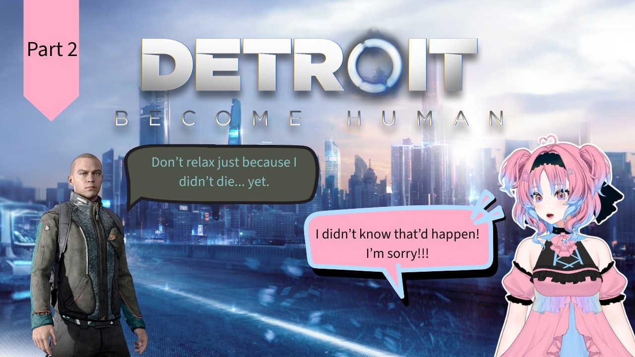 Detroit Become Human blind vtuber playthrough Part 2