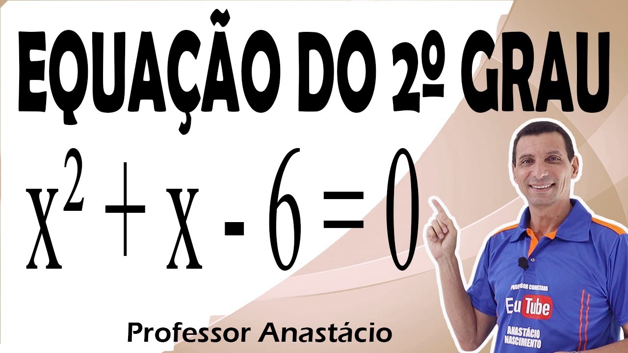 EQUAÇÃO do 2º grau x² + x - 6 = 0. COMO DETERMINAR os coeficientes a, b e c e resolver a equação.
