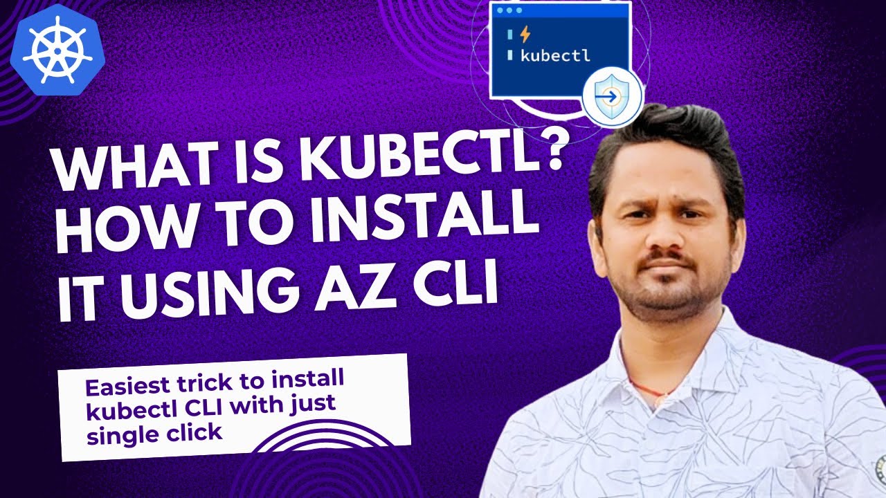 What is Kubectl? | What is kubectl used for? | How to install kubectl in local machine?