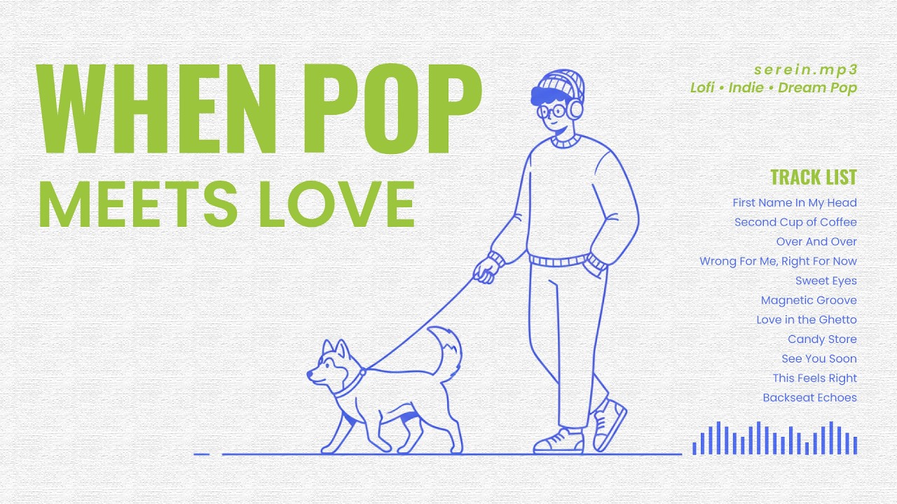 WHEN POP MEETS LOVE | Chill Pop | Vol. 3 | Serein.mp3 | Cafe · Shop · Work · Focus