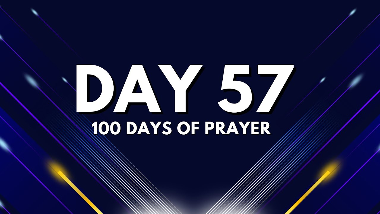 Day 57 Texas House of Prayer || 100 Days of Prayer || January-April 2026