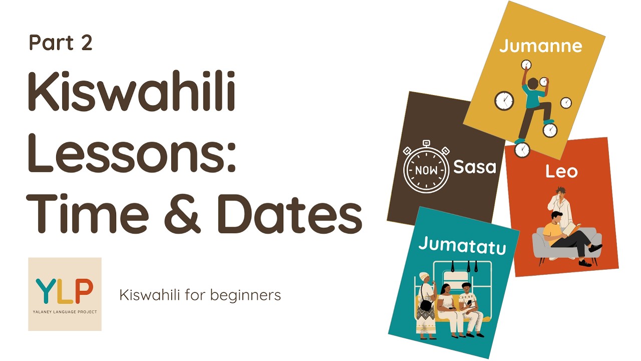Kiswahili lessons: Time and dates - Part 2