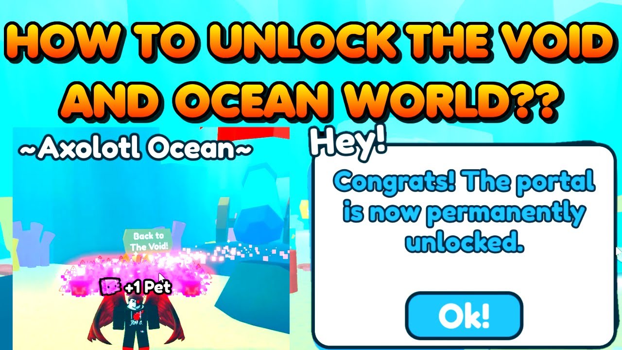 How to Unlock The Void and Ocean World?? | Pet Sim X Axolotl Update