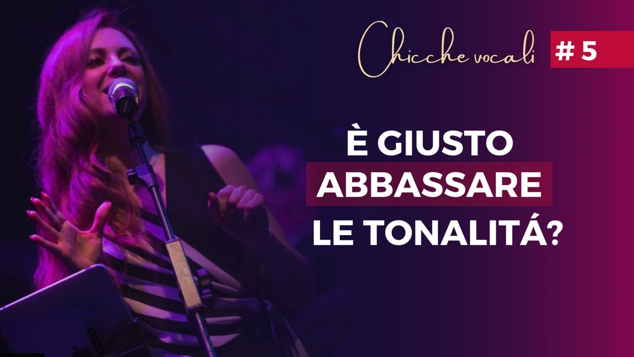 Abbassare le Tonalità delle Canzoni: sì o no? - ep#5