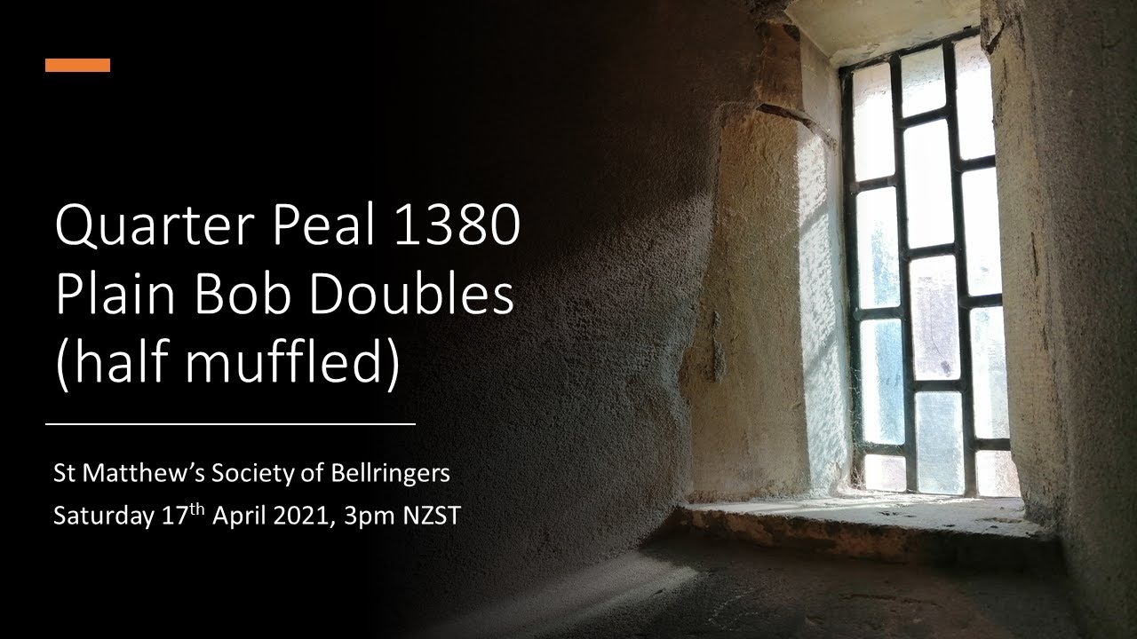 Quarter Peal : 1380 Plain Bob Doubles (half muffled), 17 April 2021 [funeral of Prince Philip]