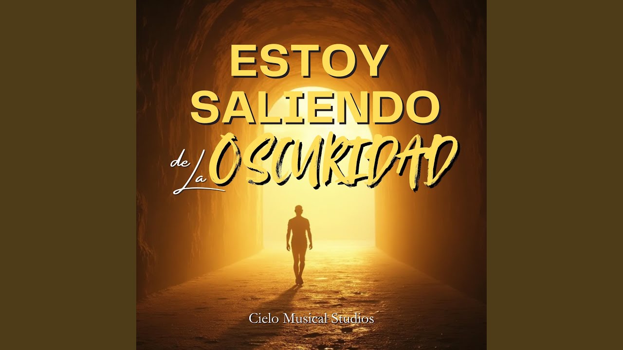 Estoy Saliendo de la Oscuridad