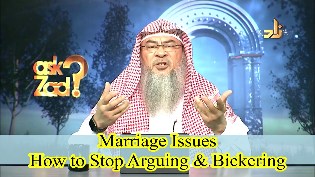 Marriage Issues - How to Stop Arguing & Bickering? | Sheikh Assim Al Hakeem