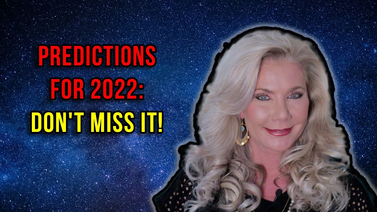Predictions for 2022: Don&rsquo;t Miss It!