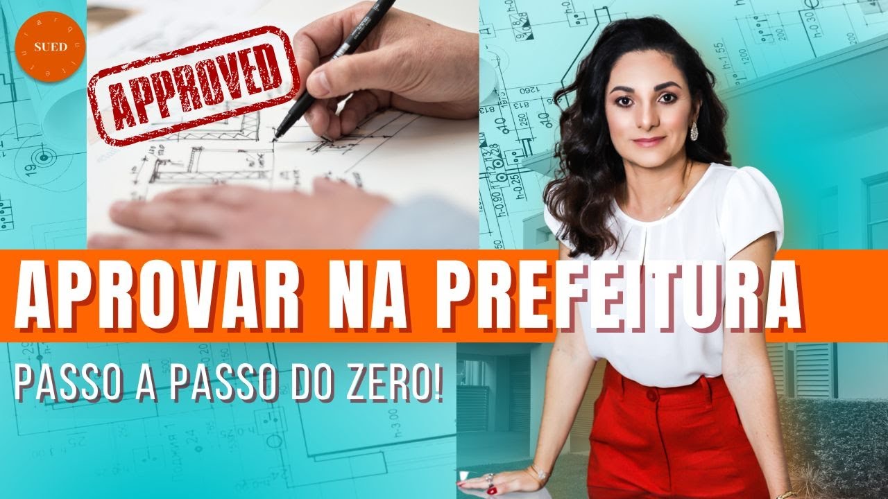 COMO APROVAR UM PROJETO ARQUITETÔNICO NA PREFEITURA | PASSO A PASSO PARA ARQUITETOS INICIANTES