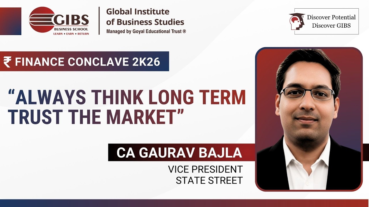 Fintech & Financial Freedom: CA Gaurav Bajla’s 4 Timeless Wealth Principles | GIBS Business School