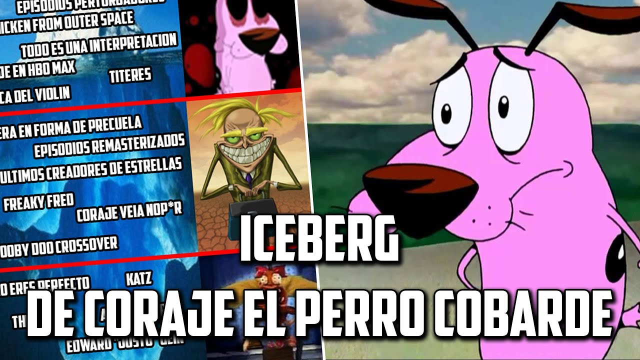 THE ICEBERG OF COURAGE THE COWARDLY DOG