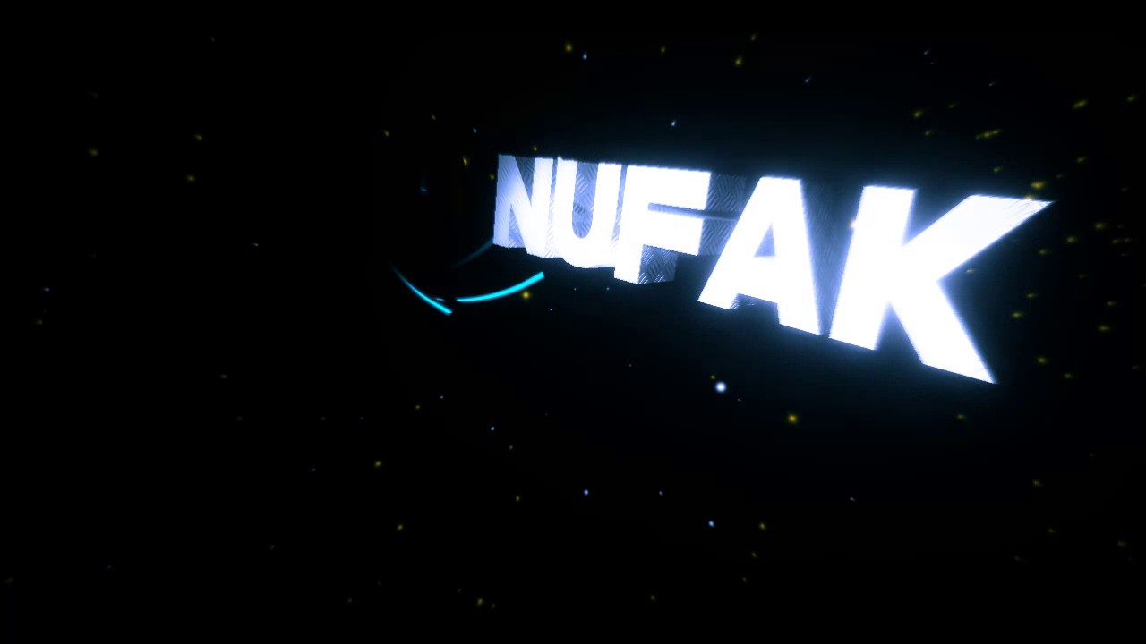 Nufak plays-NEW INTRO!