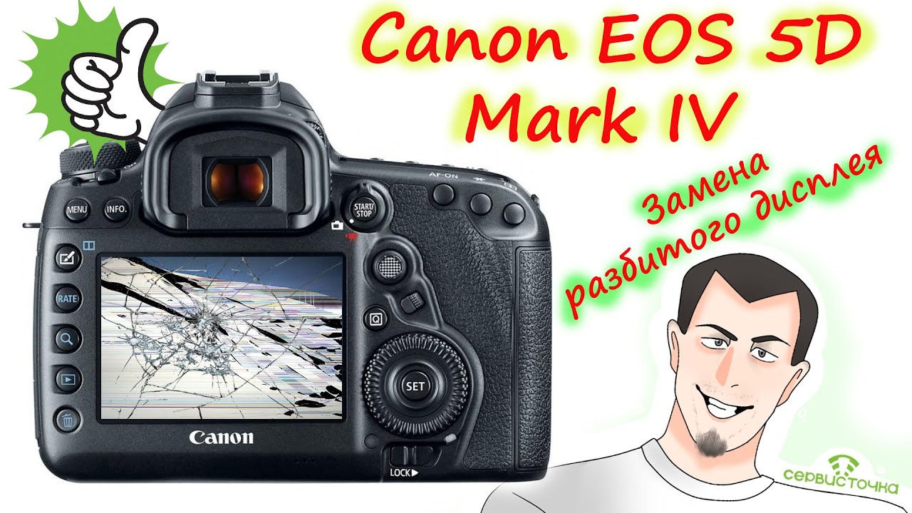 Canon 5D mark 4  / Замена дисплейного модуля /