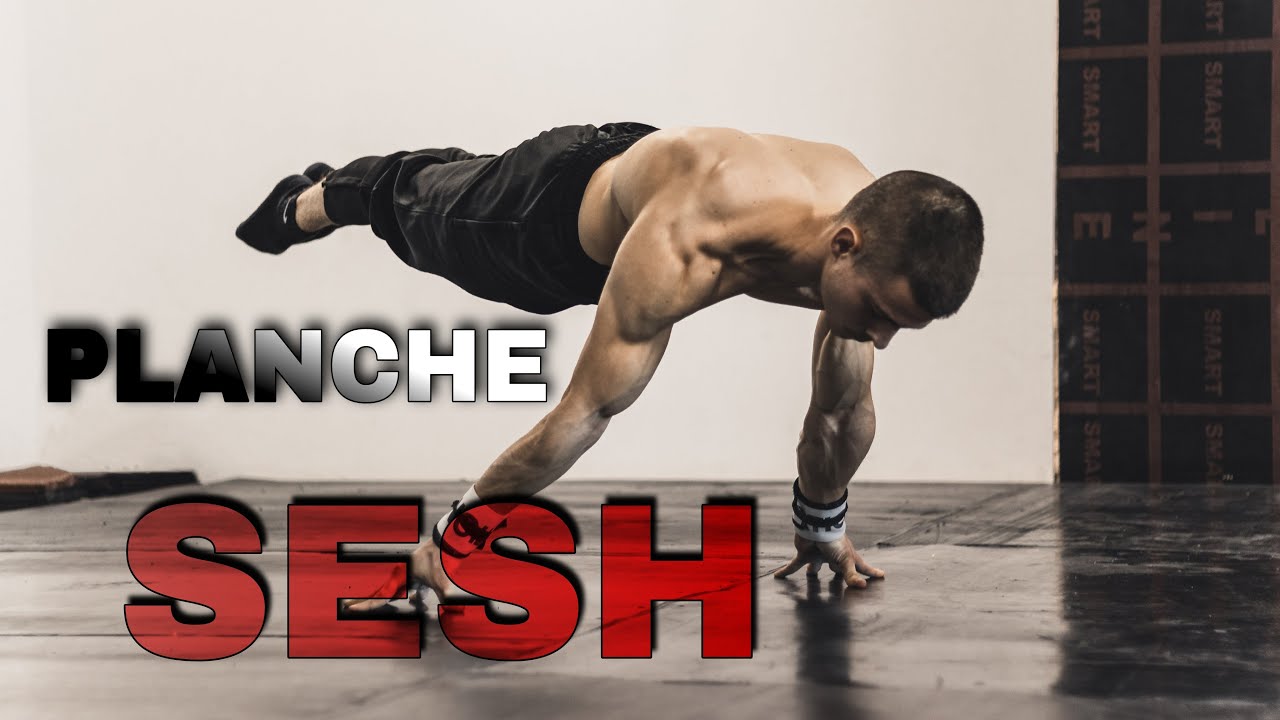 Calisthenics PLANCHE SESH