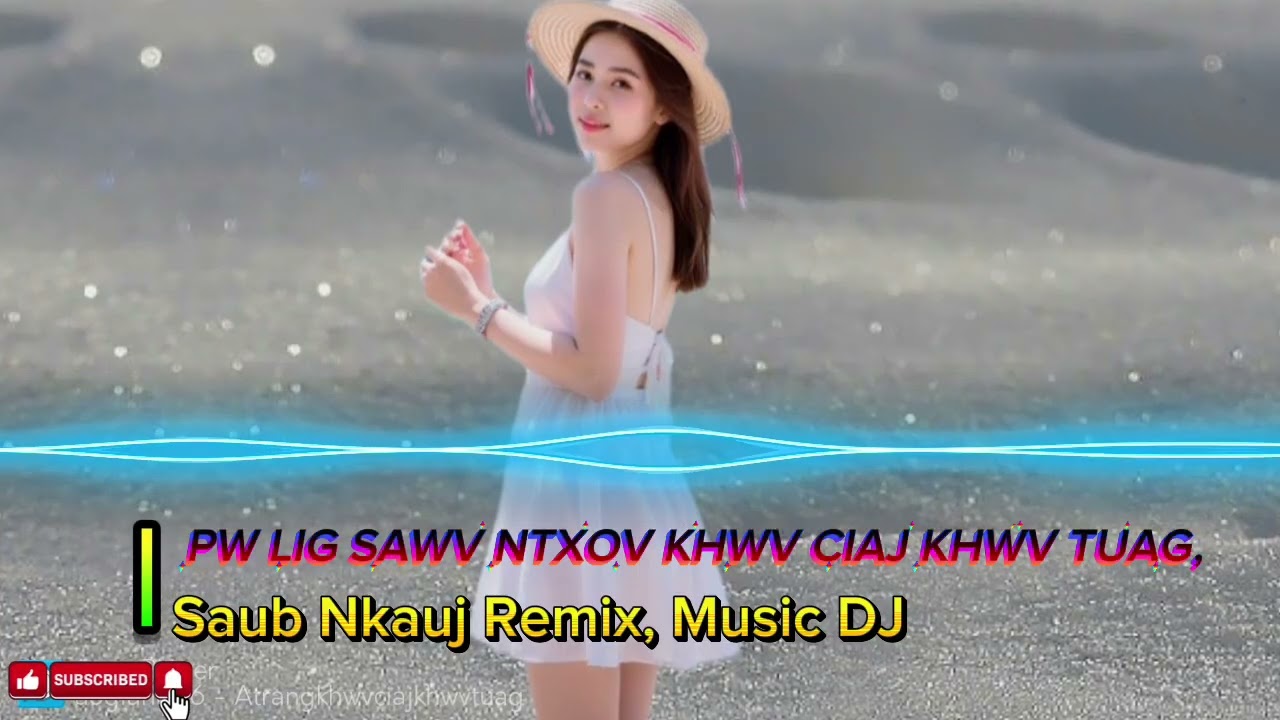 Pw Lig Sawv Ntxov Khwv Khwv Tsi Tau So DJ |  Hmong Remix Music |