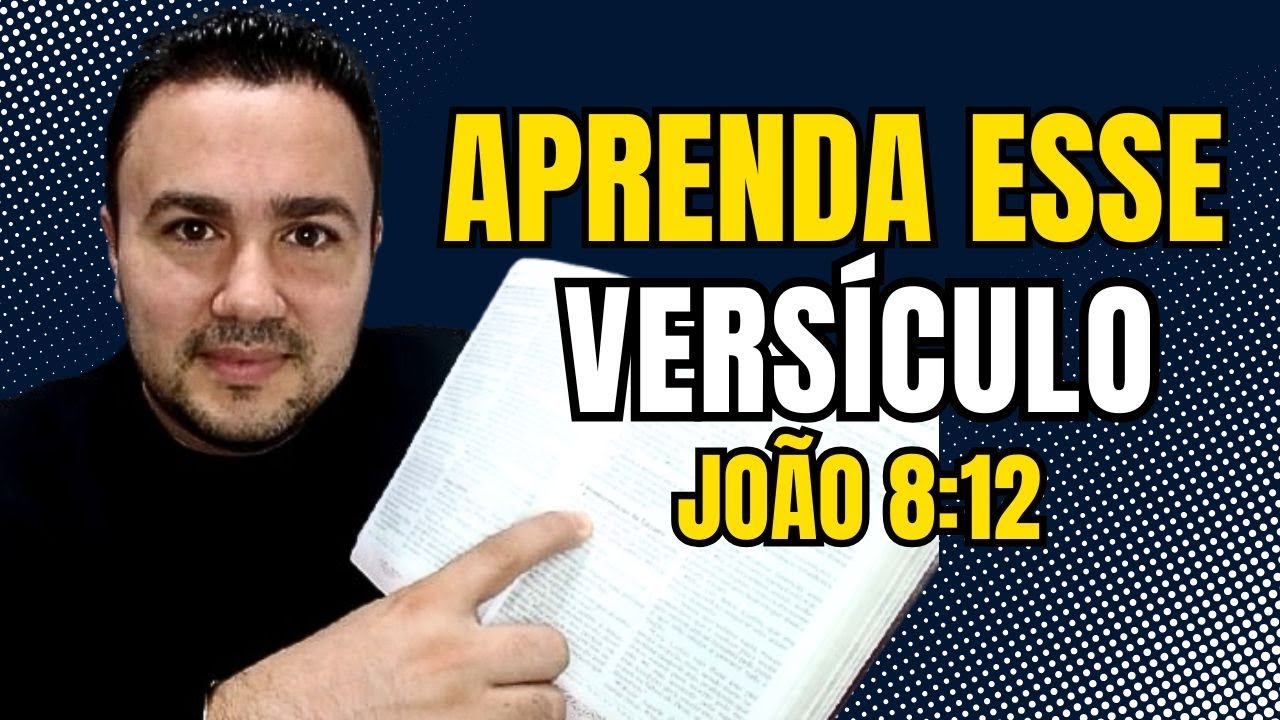 APRENDA JOÃO 8:12 | A LUZ DO MUNDO