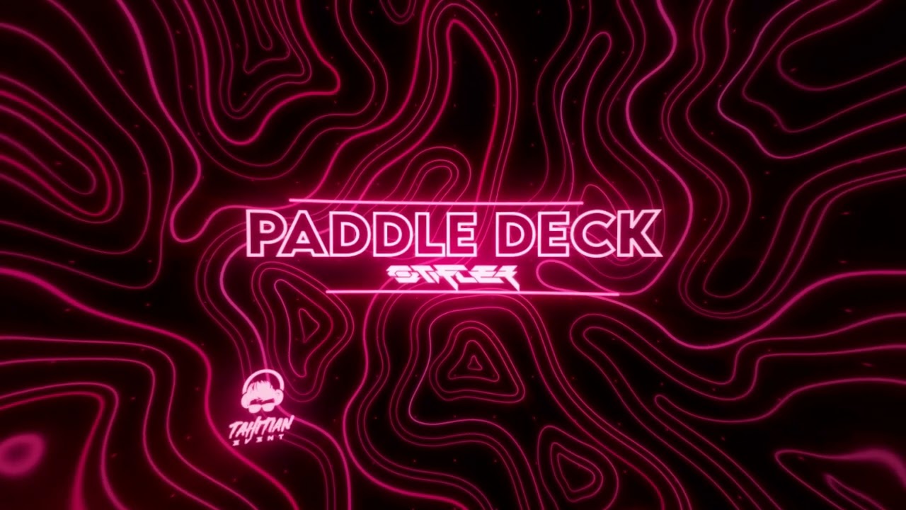 PADDLE DECK - (Stifler Remix) 2025