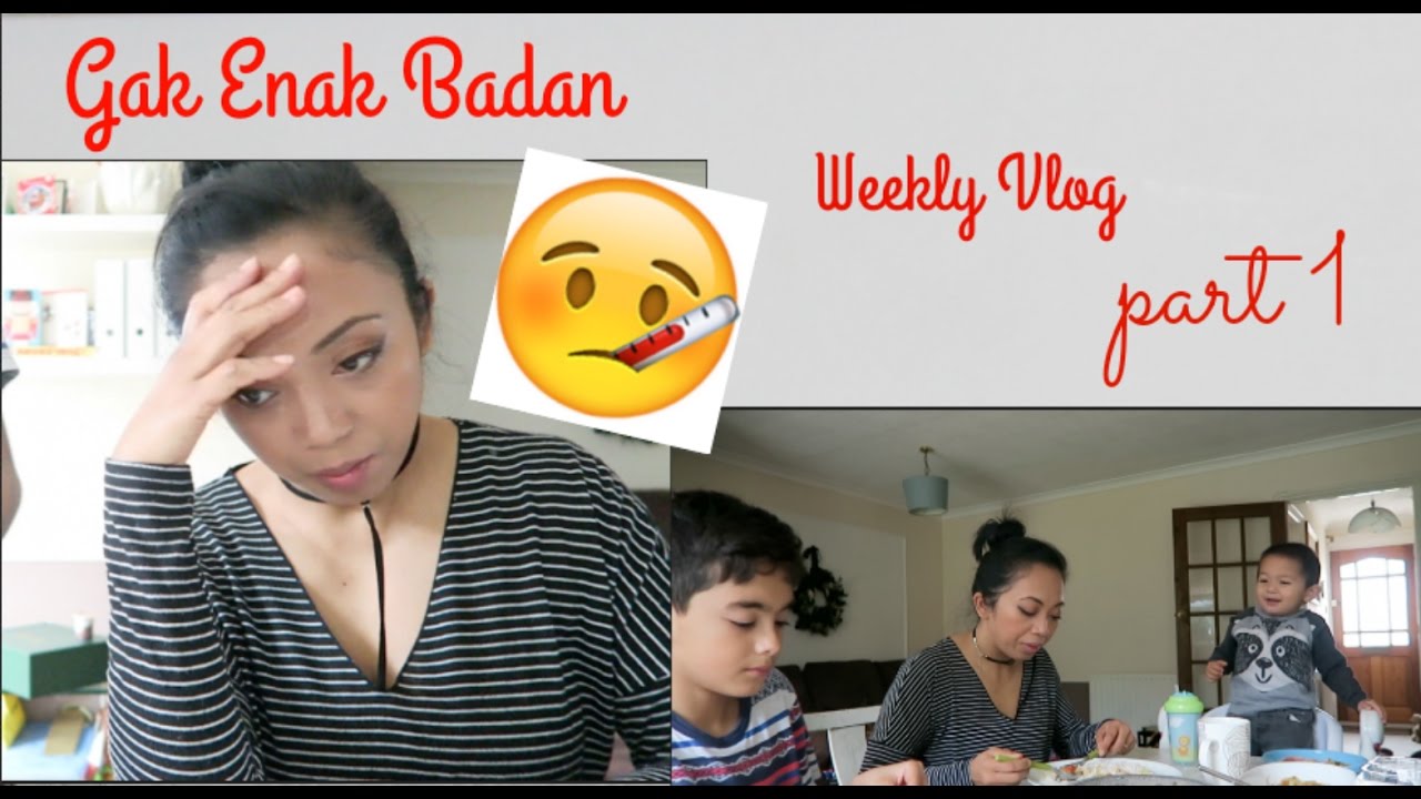 Gak Enak badan | Weekly vlog part 1