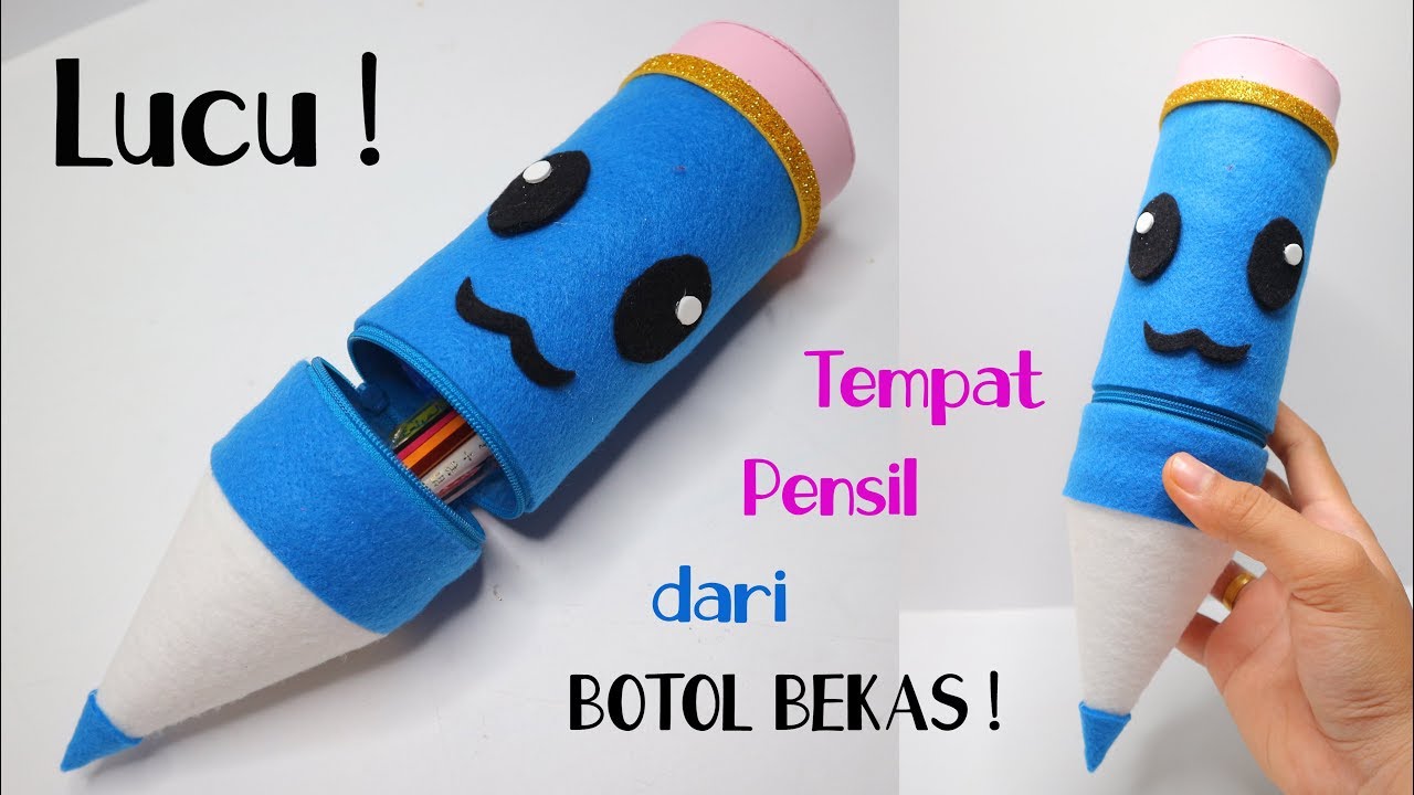 Ide kreatif dari Botol Plastik Bekas! Tempat pensil
