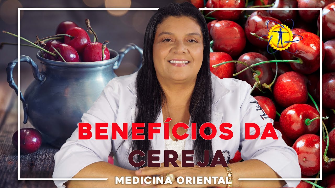 🔵 Os Principais Benef&iacute;cios da Cereja 🔵