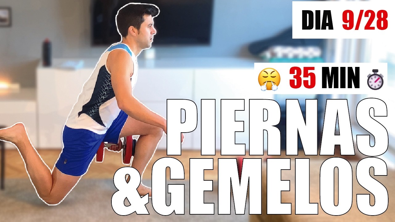 Día 9/28 | 🦵 Piernas y Gemelos Épicos en 35 Min 🔥