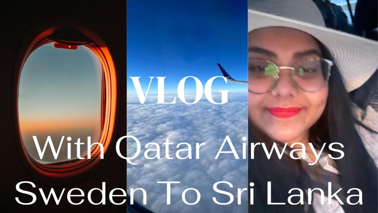 Sweden To Sri Lanka with Qatar Airways
