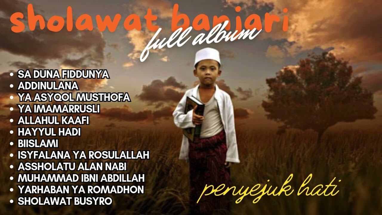 SHOLAWAT BANJARI - SA DUNA FIDDUNYA | SHOLAWAT NABI MERDU PENYEJUK HATI