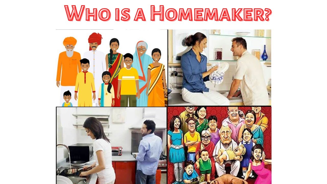 Who is a Homemaker?